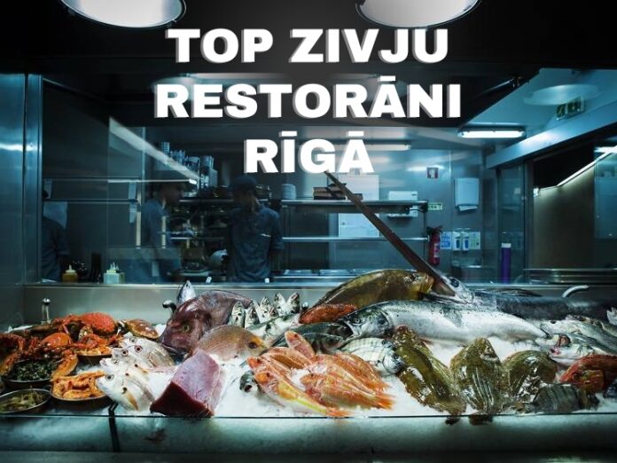 Top zivju restorāni Rīgā
